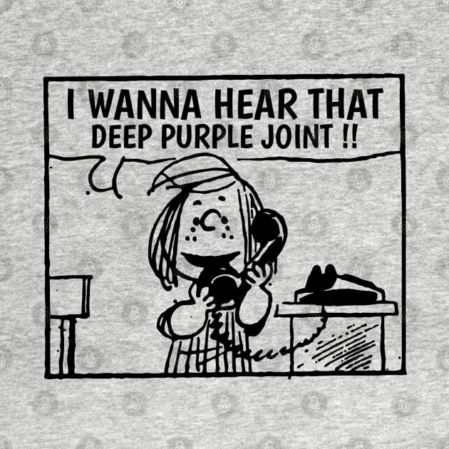 I Wanna Hear Deep Purple by Belimbing asem